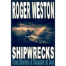 Shipwreck: True Stories of Disaster at Sea