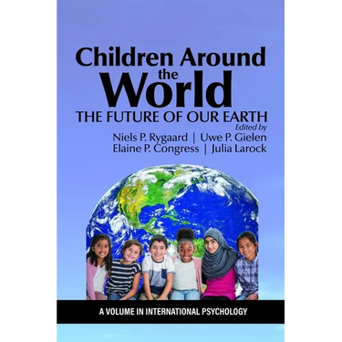 Children Around the World: The Future of Our Earth