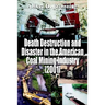 Death Destruction and Disaster in the American Coal Mining Industry (2001)