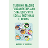 Teaching Reading Fundamentals and Strategies with Social-Emotional Learning