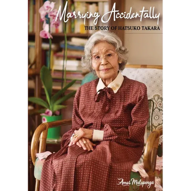 Marrying Accidently: The story of Hatsuko Takara