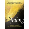Un-Failing: Stumbling Our Way Into God's Unlimited Goodness
