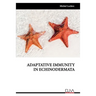 Adaptative Immunity in Echinodermata