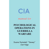CIA Manual For Psychological Operations in Guerrilla Warfare
