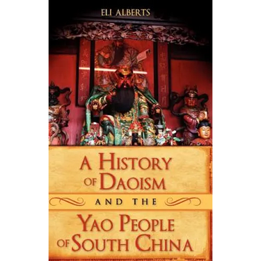 A History of Daoism and the Yao People of South China