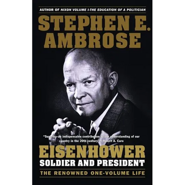 Eisenhower: Soldier and President