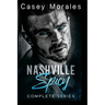 Nashville Spicy Complete Series: A contempory mm romantic comedy