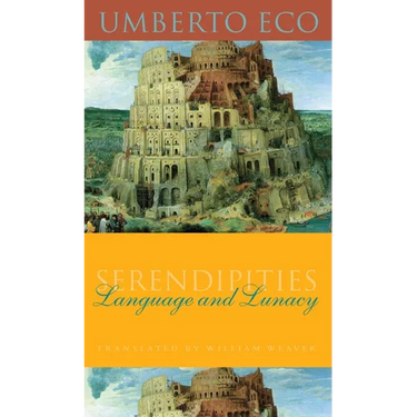 Serendipities: Language & Lunacy