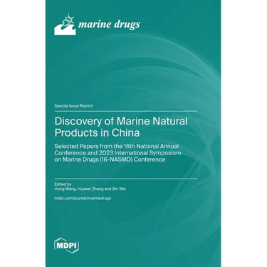 Discovery of Marine Natural Products in China: Selected Papers from the 16th National Annual Conference and 2023 International Symposium on Marine Dru