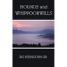 Hounds and Whippoorwills