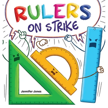 Rulers on Strike: A Funny, Rhyming, Read Aloud Kid's Book About Respect and Responsibility