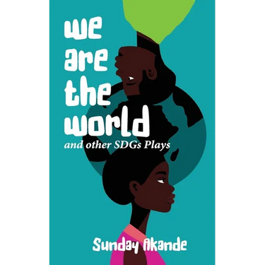 We are the World and Other SDGs Plays