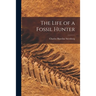 The Life of a Fossil Hunter
