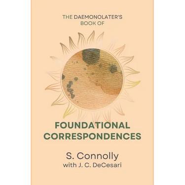The Daemonolater's Book of Foundational Correspondences