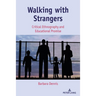Walking with Strangers: Critical Ethnography and Educational Promise