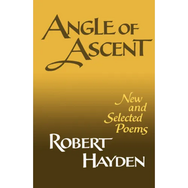 Angle of Ascent: New and Selected Poems