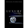 Luxury: A Rich History