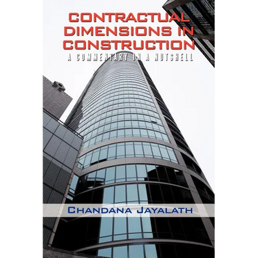 Contractual Dimensions in Construction: A Commentary in a Nutshell