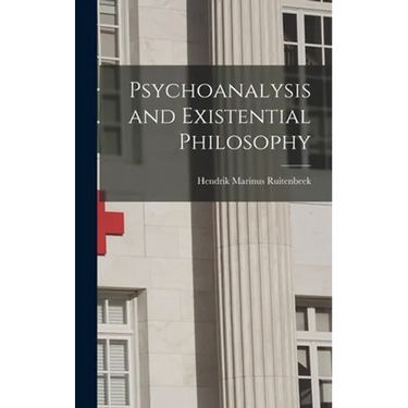 Psychoanalysis and Existential Philosophy