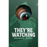 They're Watching