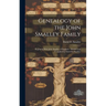 Genealogy of the John Smalley Family: Beginning With John Smalley of England / Written and Compiled by David D. Smalley.