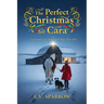 The Perfect Christmas for Cara: A Country Critters & Clues Novella