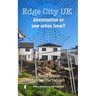 Edge City UK: Abomination or new urban form?
