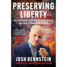 Preserving Liberty: Bold and Brave Solutions to Save America and Create Permanent Freedom