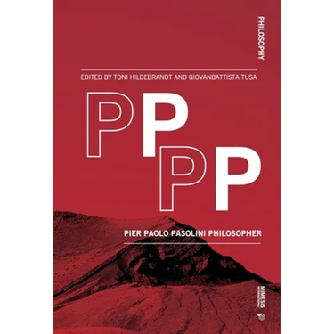 Pppp: Pier Paolo Pasolini Philosopher