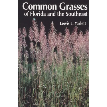 Common Grasses of Florida & The Southeast