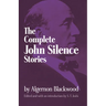 Complete John Silence Stories