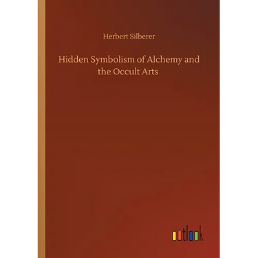 Hidden Symbolism of Alchemy and the Occult Arts