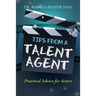 Tips From A Talent Agent