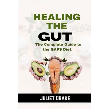 Healing the Gut: The Complete Guide to the GAPS Diet.