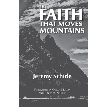 The Faith That Moves Mountains