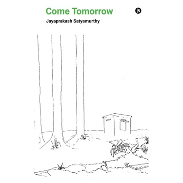 Come Tomorrow: and other tales of Bangalore terror