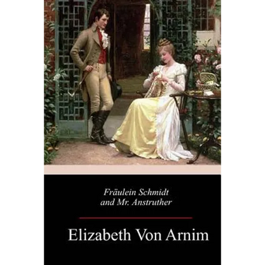 Fräulein Schmidt and Mr. Anstruther