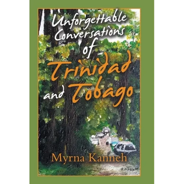 Unforgettable Conversations of Trinidad and Tobago