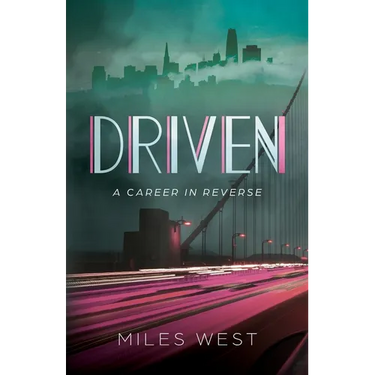 Driven: A Career in Reverse