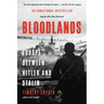 Bloodlands: Europe Between Hitler and Stalin