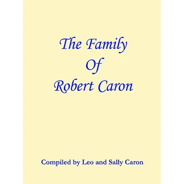 The Family of Robert Caron