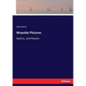Wayside Pictures: Hymns, and Poems