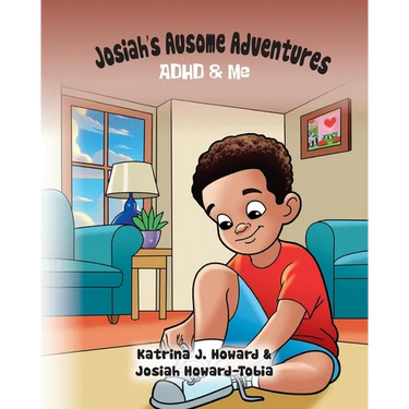 Josiah's Ausome Adventures: ADHD & Me