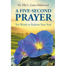 A Five-Second Prayer: Ten Words to Redeem Your Soul