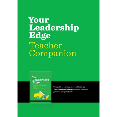 Your Leadership Edge Teaching Companion: Your Guide to Teaching and Coaching Using Your Leadership Edge