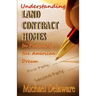 Understanding Land Contract Homes: In Pursuit of the American Dream