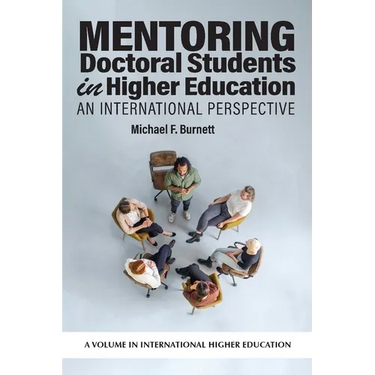 Mentoring Doctoral Students in Higher Education: An International Perspective