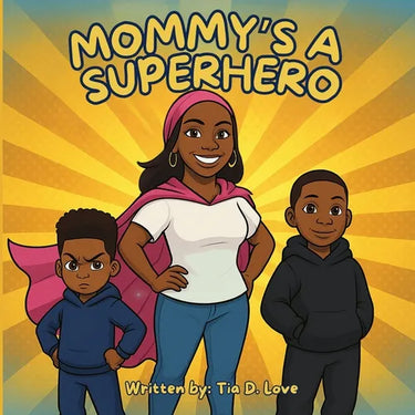 Mommy's A Superhero