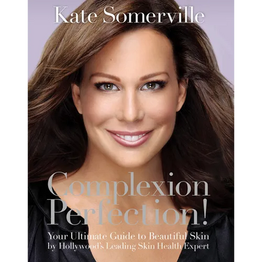 Complexion Perfection!: Your Ultimate Guide to Beautiful Skin by Hollywood's Leading Skin Health Expert
