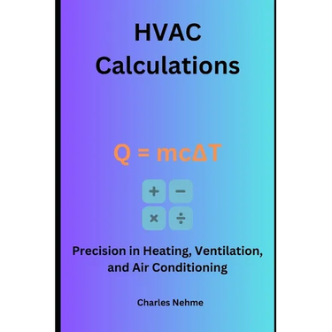 HVAC Calculations: Precision in Heating, Ventilation, and Air Conditioning